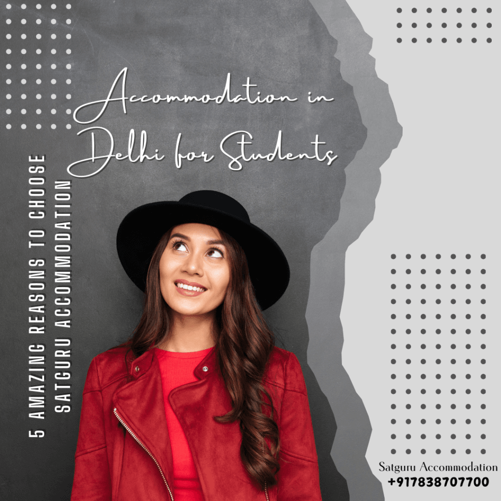 Student accommodation in Delhi – Satguru PG for girls