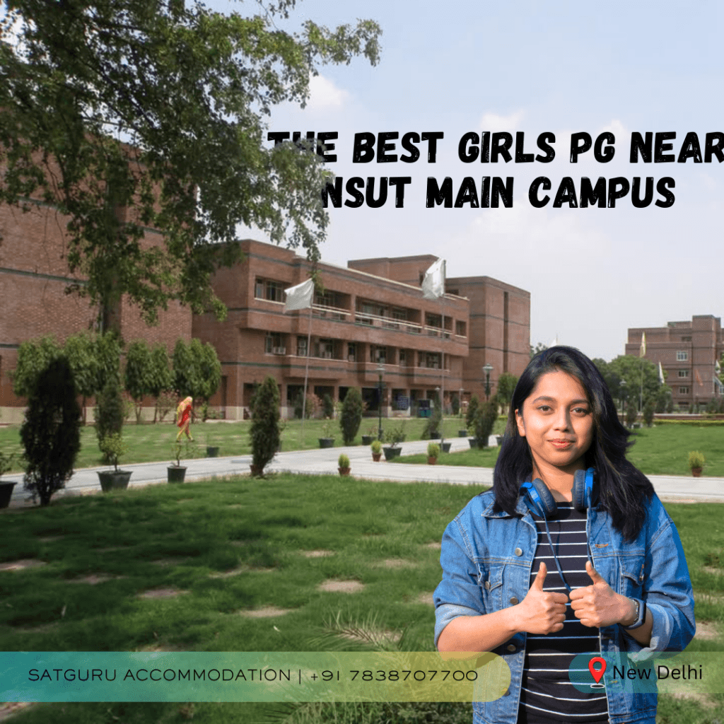 Girls PG near NSUT main campus