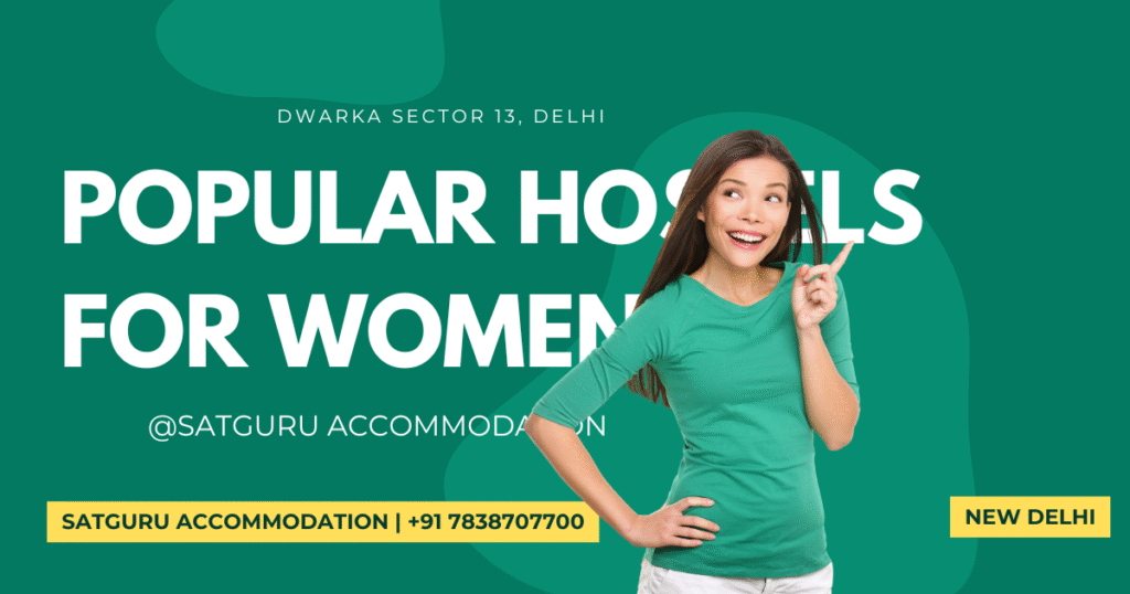 Popular Hostels For Women in Dwarka Sector 13, Delhi